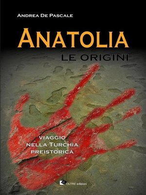 cover image of Anatolia--Le origini